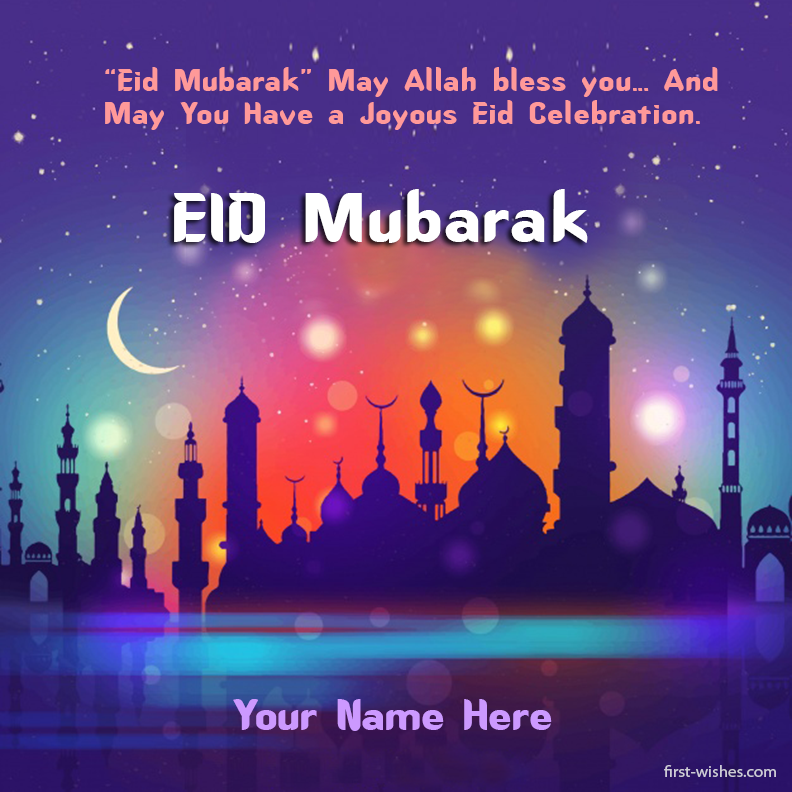 Create Online Happy Eid Mubarak Wishes 2022