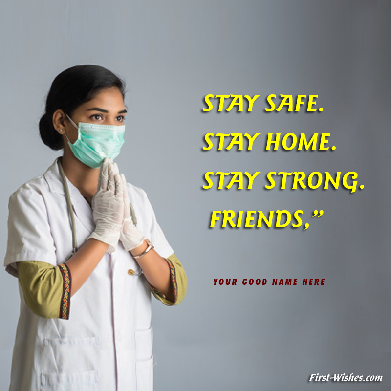 Stay safe and healthy wishes