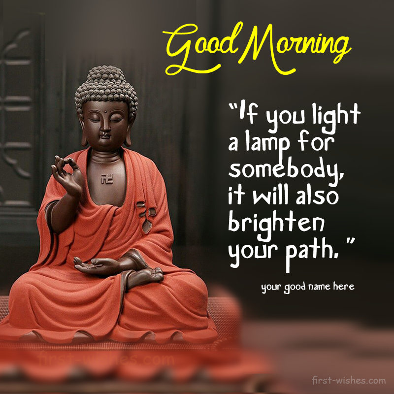 Buddha Quotes Image - Good Morning with name